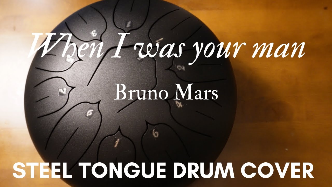 When I was your man - Bruno Mars [11 note Steel Tongue Drum Cover with Tabs]