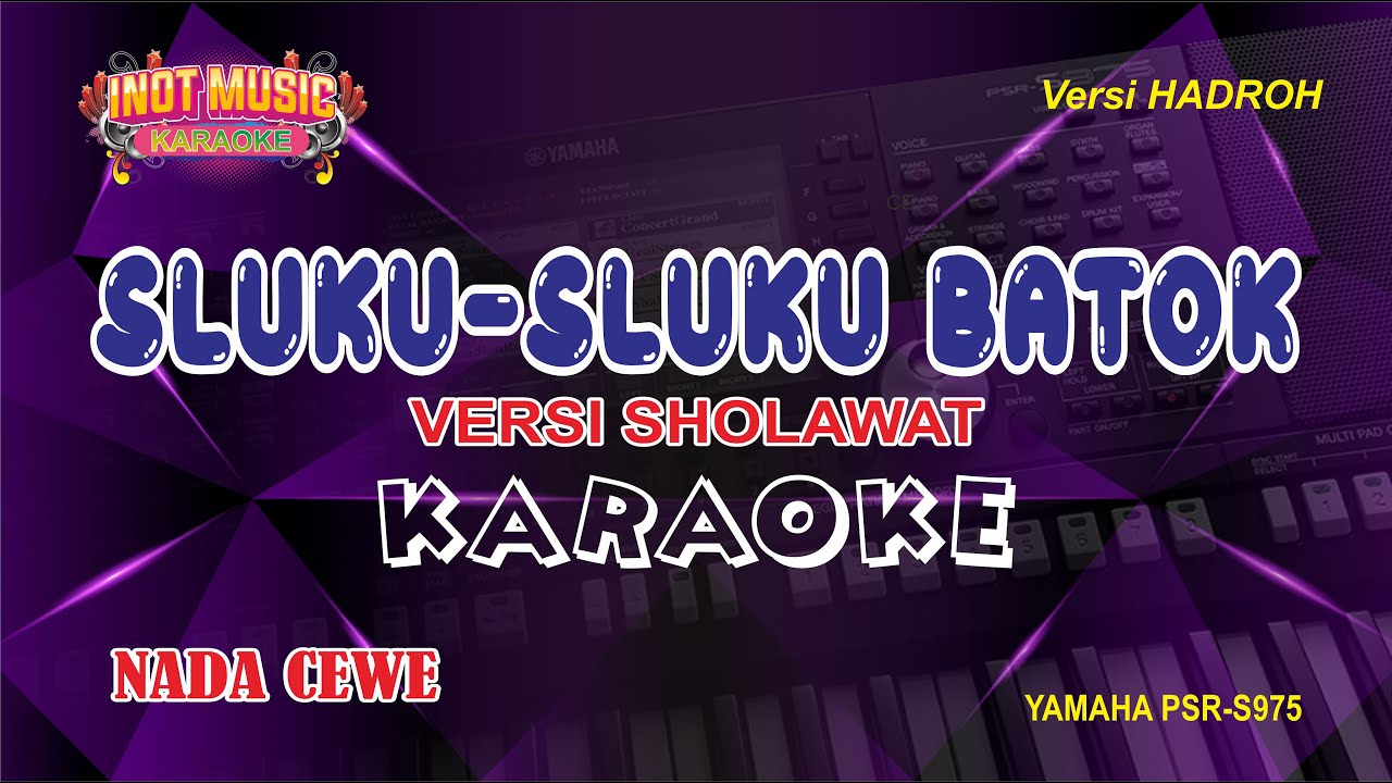 SLUKU-SLUKU BATOK (SHOLAWAT) - KARAOKE (NADA CEWE)