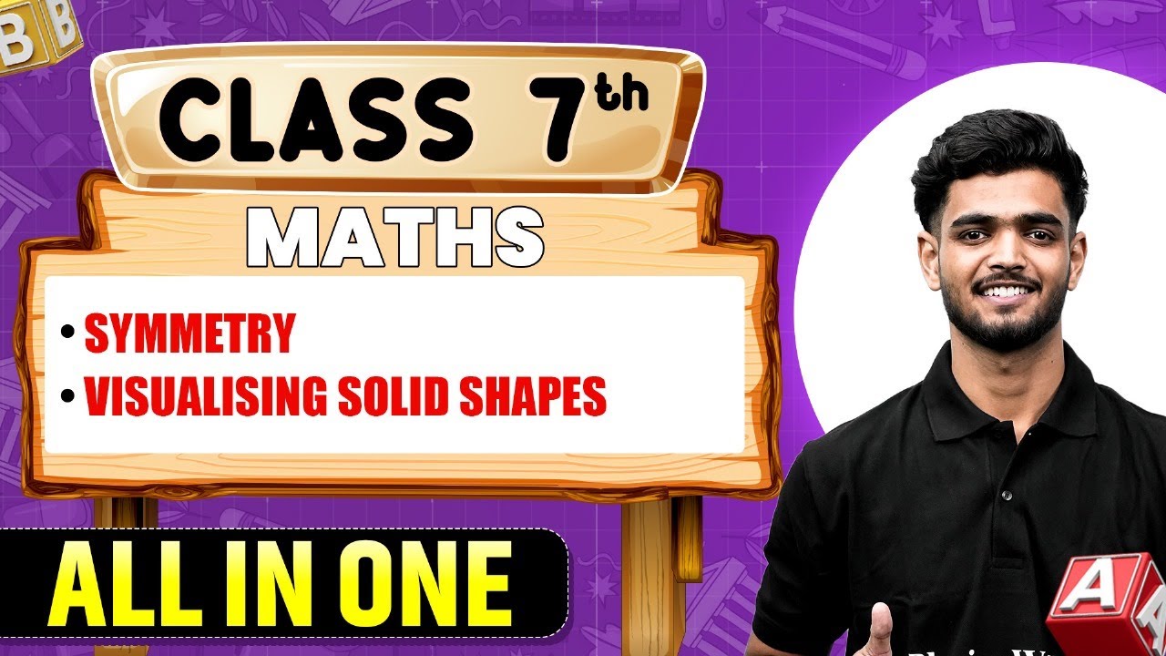 Symmetry Visualising & Solid Shapes in 1 Shot | Maths | All in One | Class 7th Complete Revision🥳