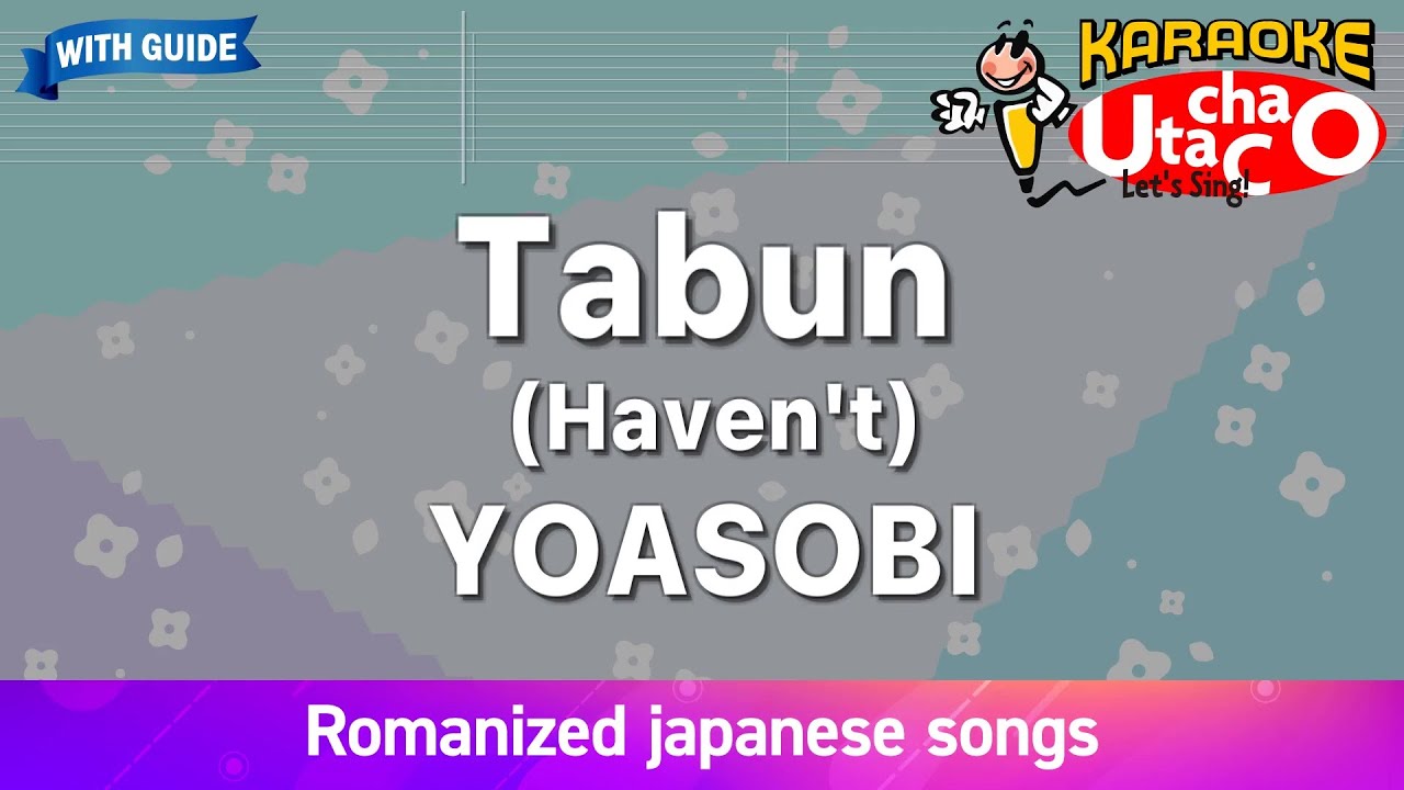 Tabun – YOASOBI (Romaji Karaoke with guide)