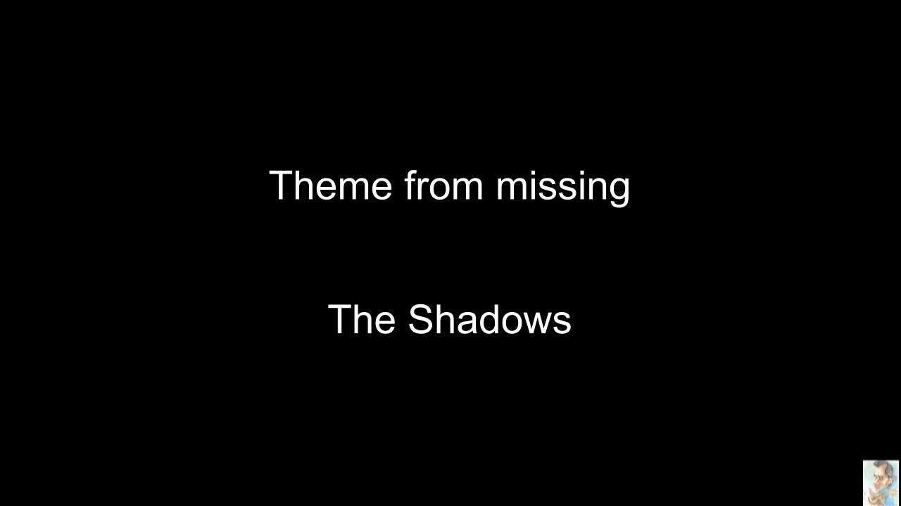 Theme from missing (The Shadows)