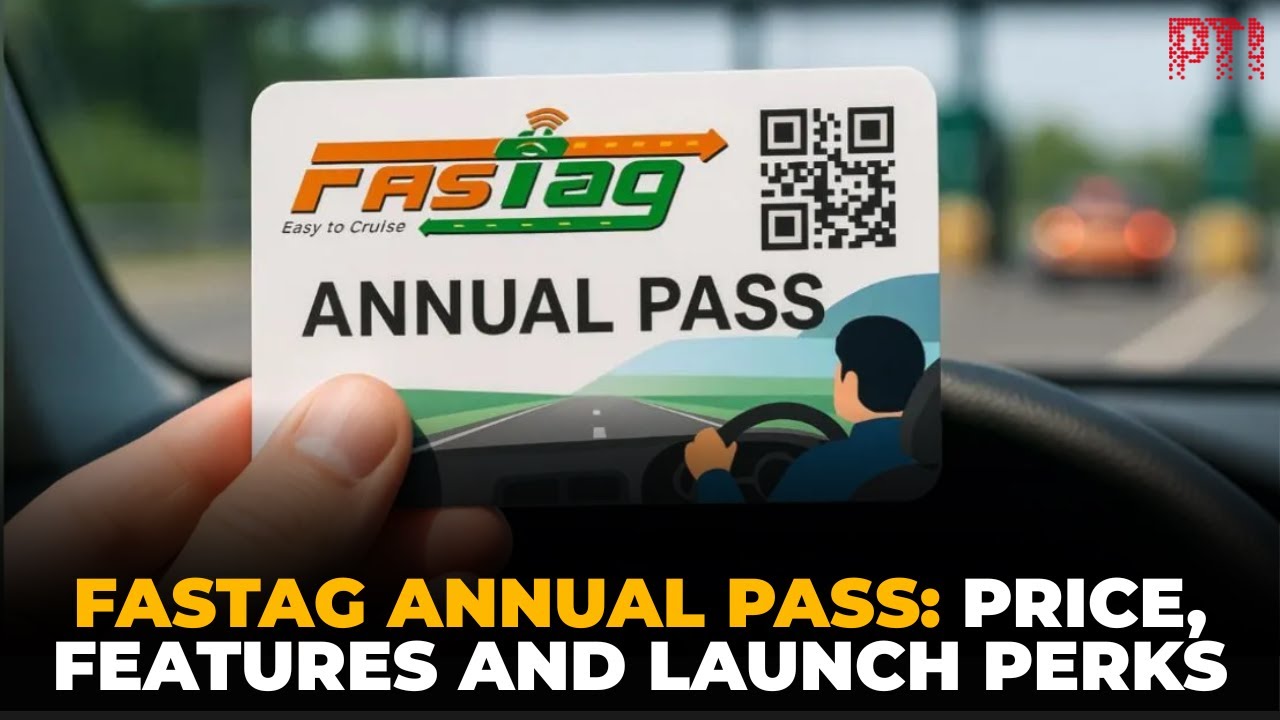 FASTag Annual Pass &ndash; Features, price, and benefits ahead of August 15 launch