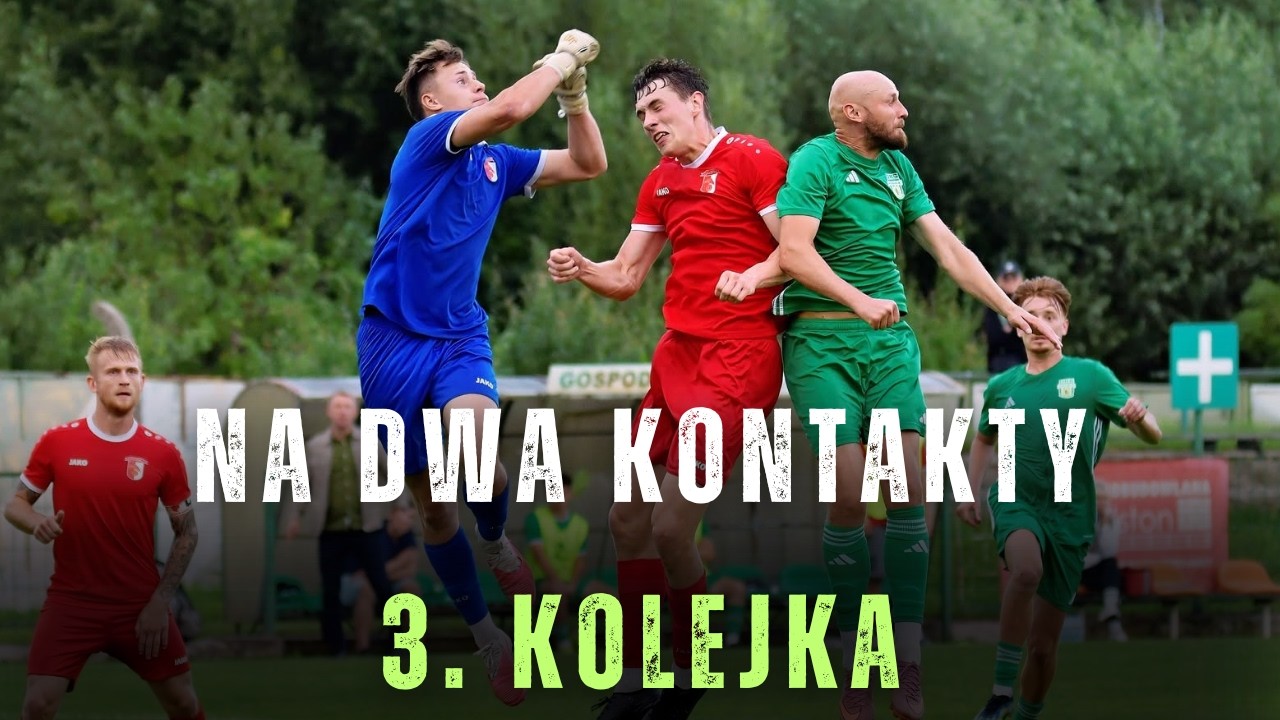 Na Dwa Kontakty - 3. kolejka sezon 2026/27