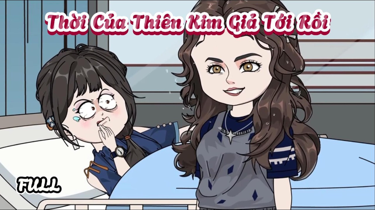 (Full) Thời Của Thiên Kim Giả Tới Rồi | Cày phim đến Tết