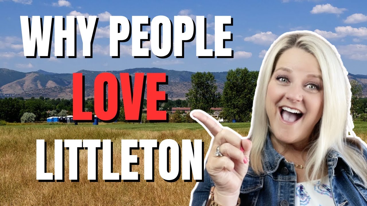 What is Littleton Colorado Known For:  5 Reasons Why Families LOVE Littleton