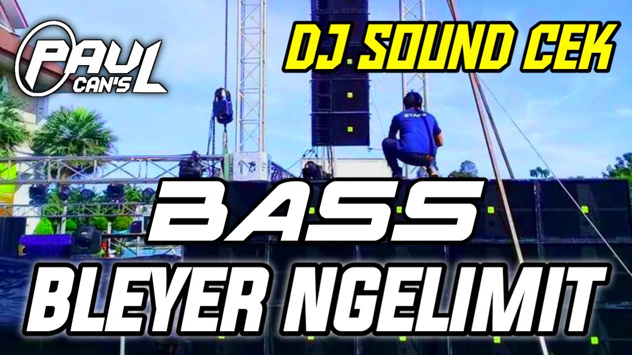 DJ SOUND CEK SPESIAL | DJ BASS LINDU BLEYER NGELIMIT BRUTAL