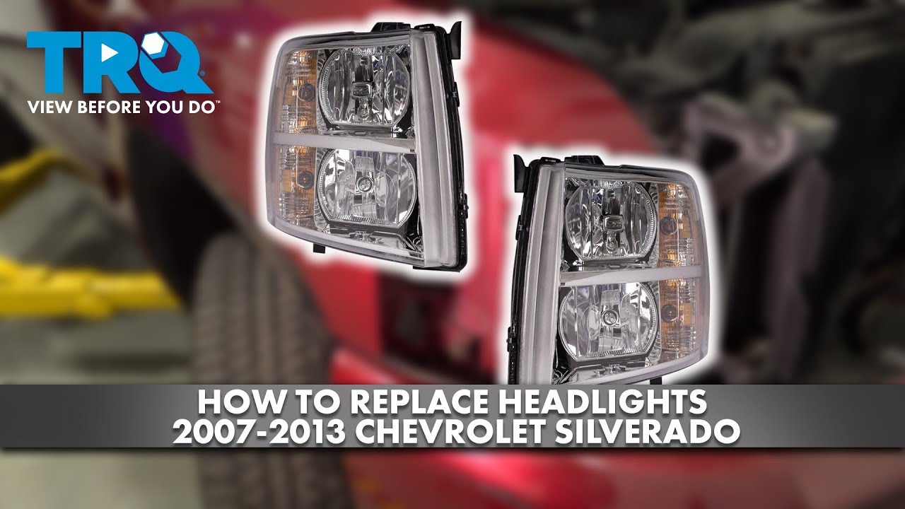 Как заменить фары на Chevrolet Silverado 2007-2013