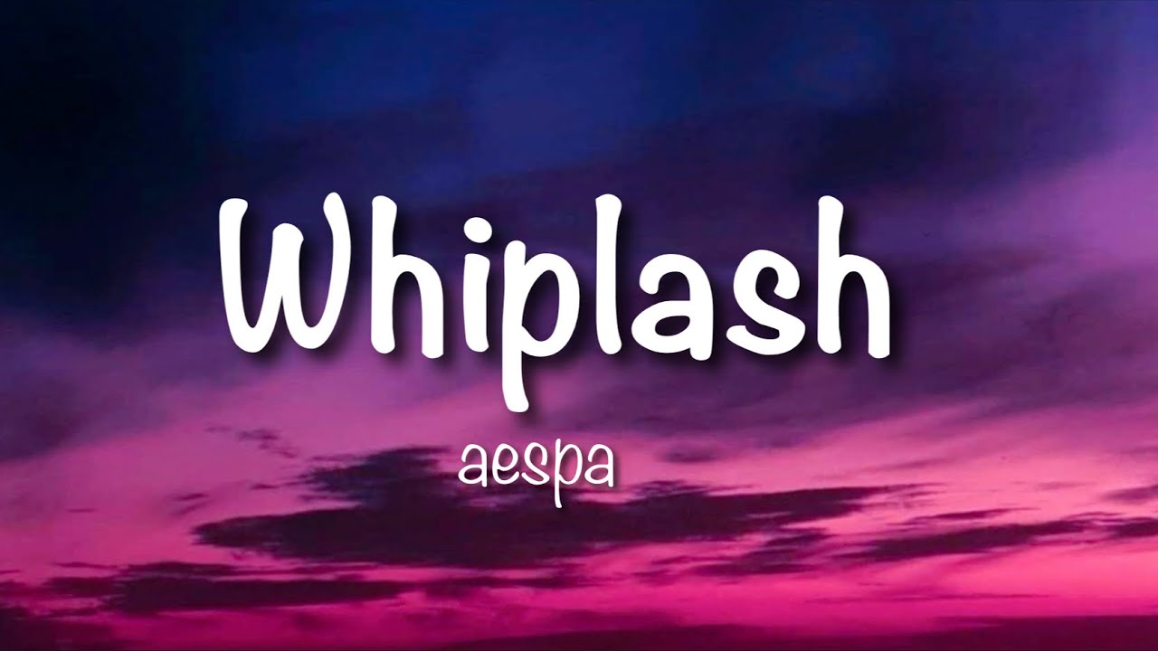 AESPA - ‘Whiplash’ (Lyrics)