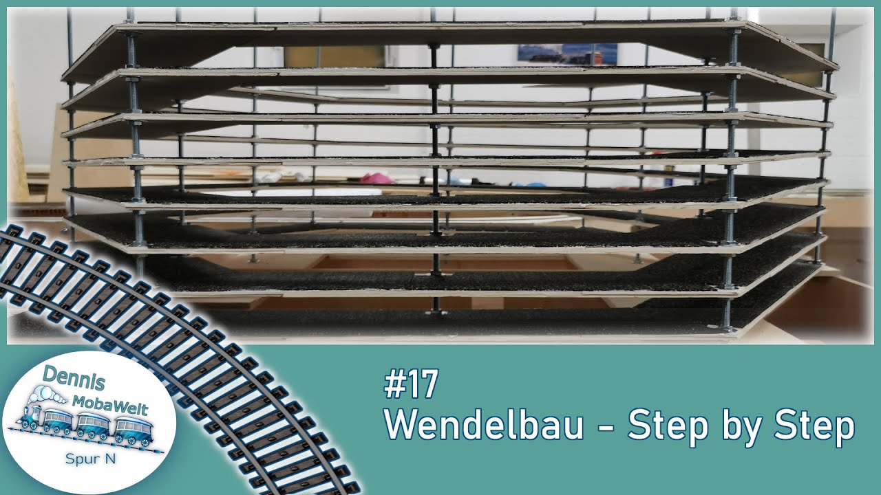 #17 Anlagenbau - Gleiswendelbau - Step by Step - DennisMobaWelt