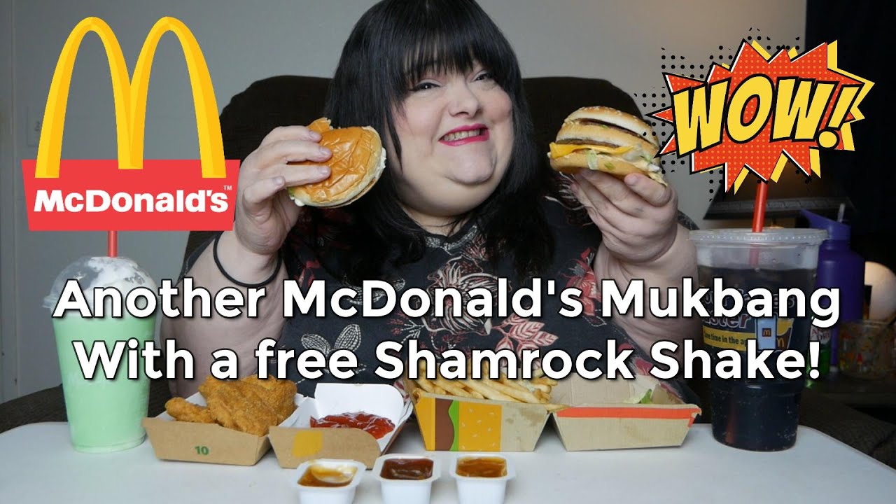 Another McDonald's Mukbang with a Sloppy Big Mac a Spicy McChicken and a free Shamrock Shake