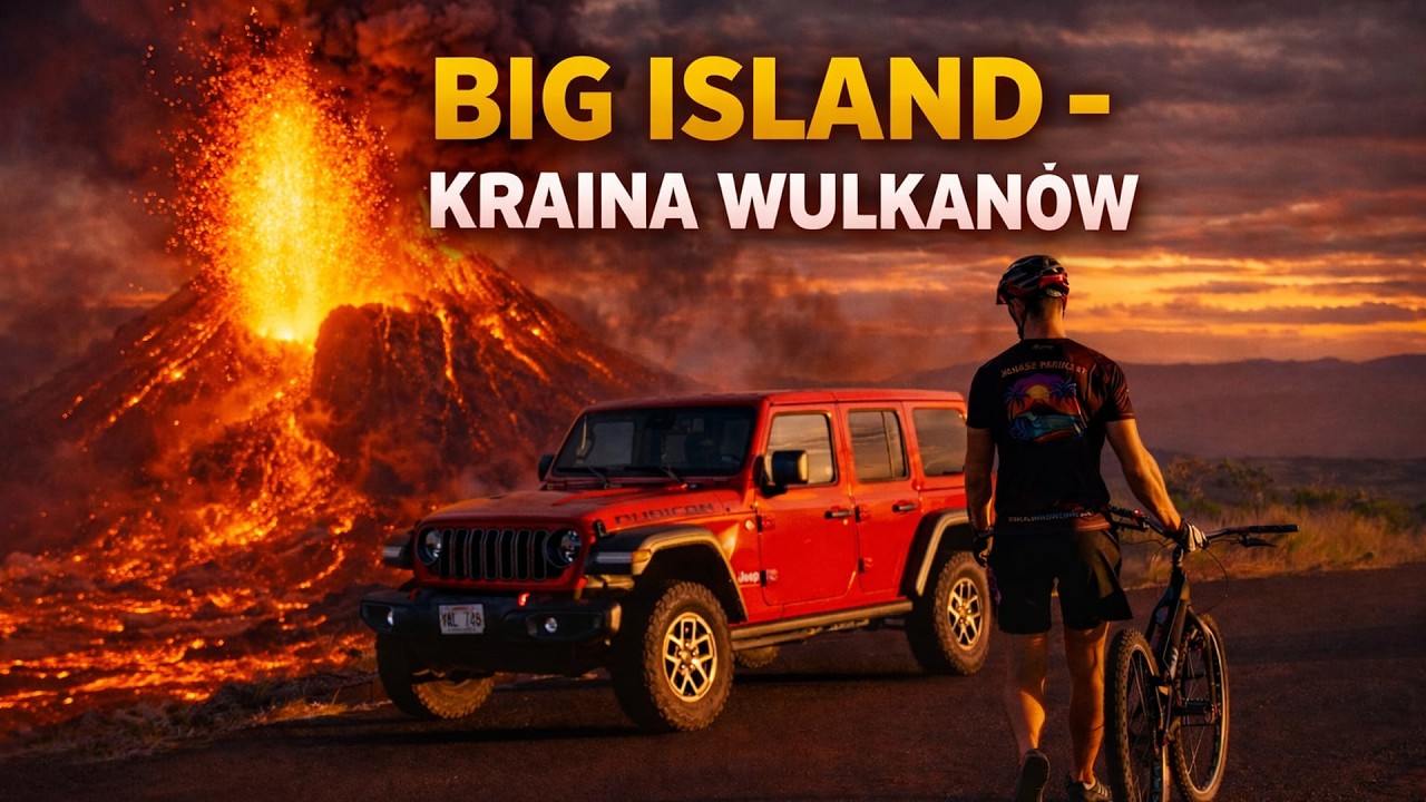 HAWAJE BIG ISLAND - Kraina wulkanów - Vlog #14