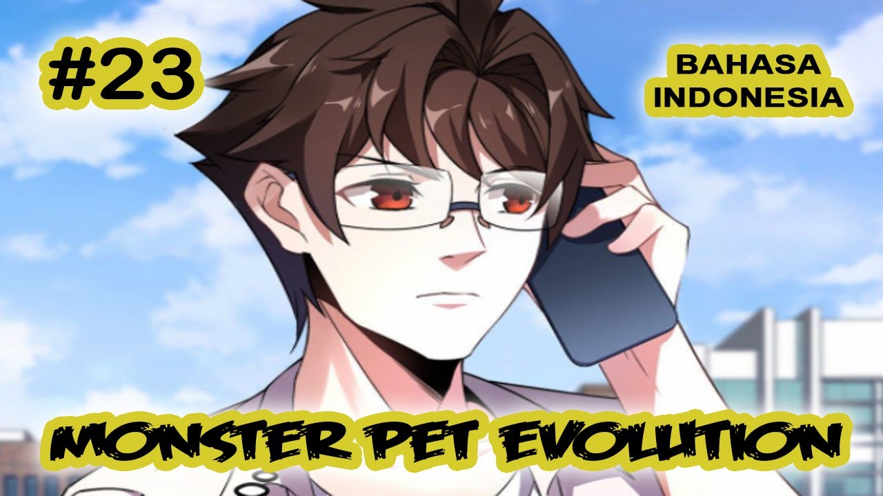 Monster Pet ch 23 [Indonesia]