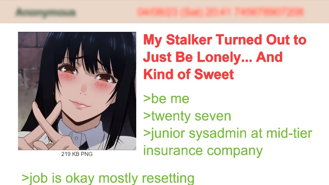My Stalker Turned Out to Just Be Lonely... And Kind of Sweet