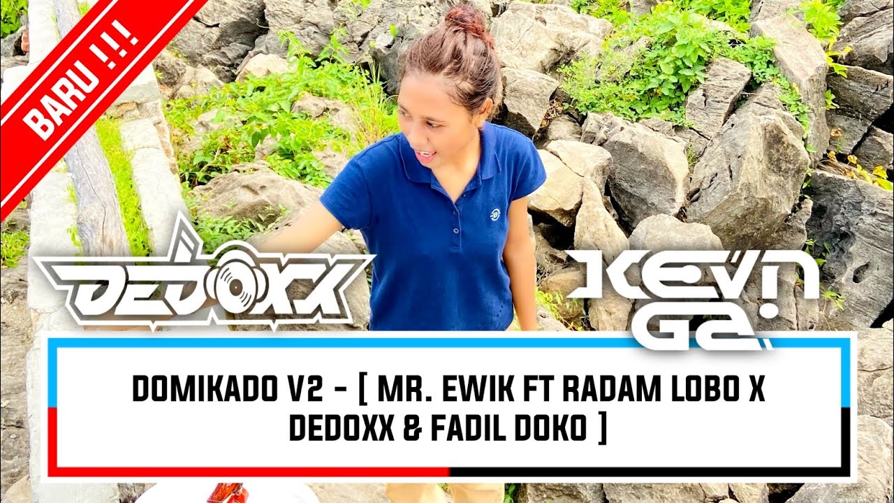 DOMIKADO V2 - [ MR. EWIK FT RADAM LOBO X DEDOXX & FADIL DOKO ]