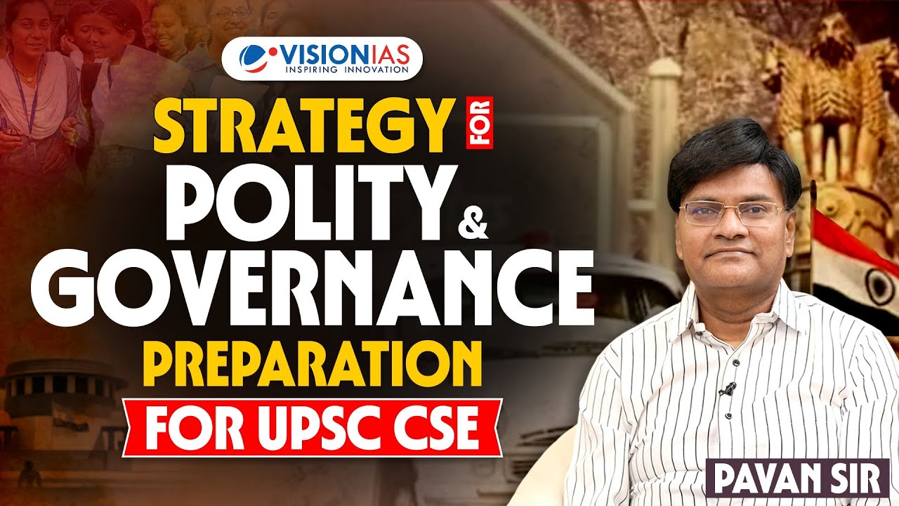 Strategy for Polity and Governance preparation for UPSC CSE