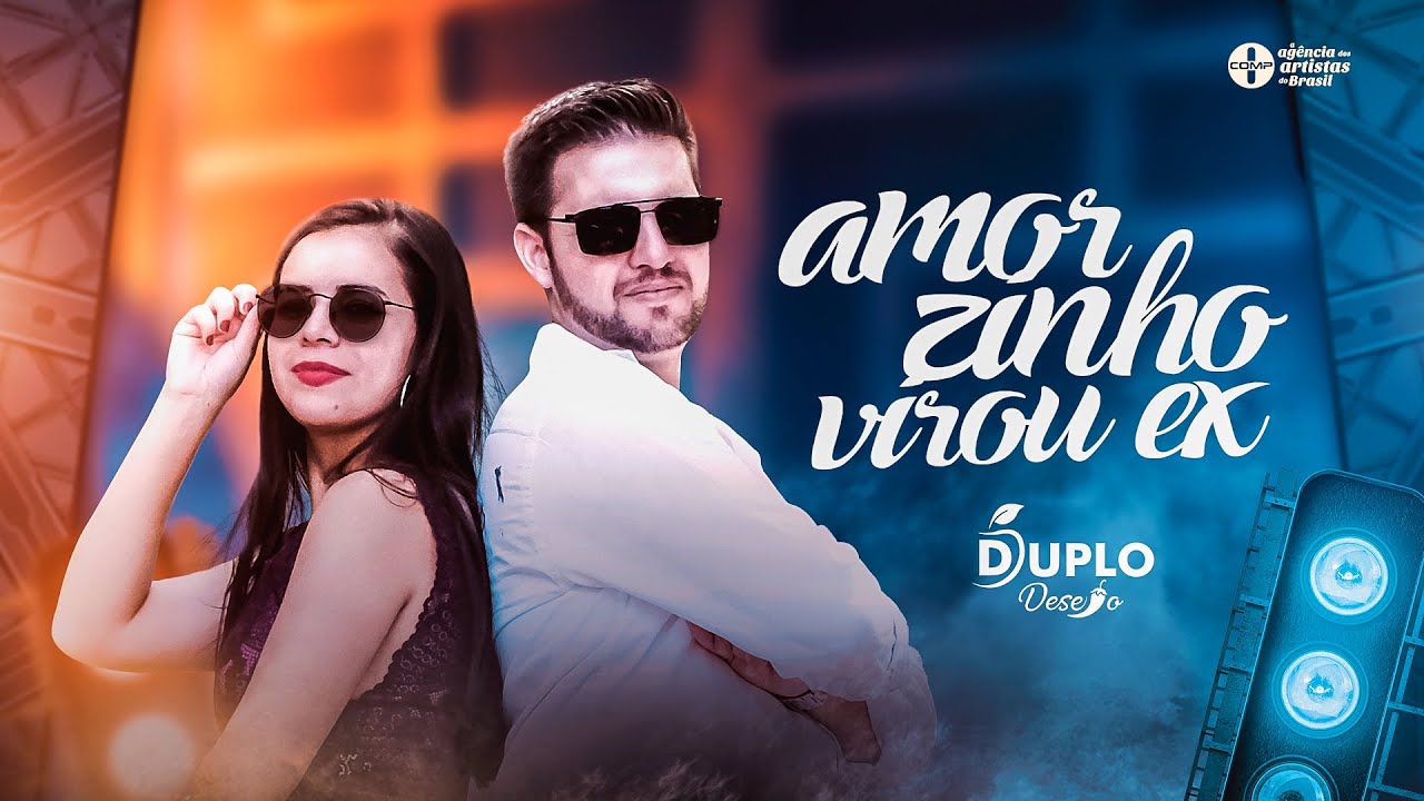 Duplo Desejo - Amorzinho Virou Ex