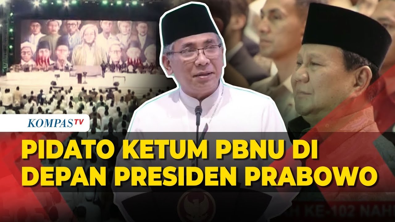 [FULL] Sambutan Ketum PBNU di Depan Prabowo dalam Harlah ke-102 NU, Siap Bantu Makan Bergizi Gratis