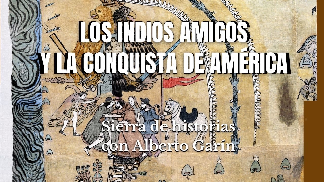 Los indios amigos y la conquista de América