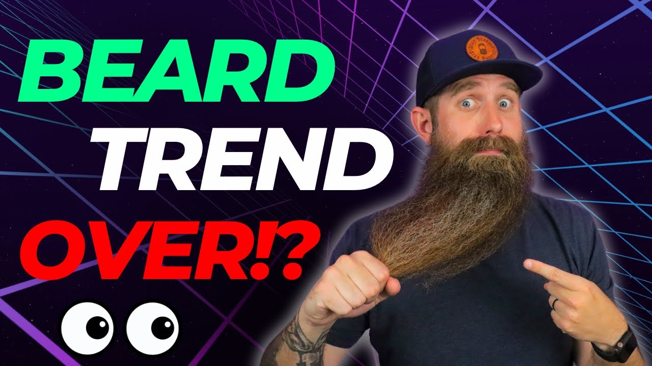 Will the Trend of Growing Beards END...?