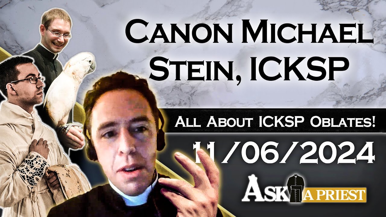Ask A Priest Live - 11/6/24 - What is a Clerical Oblate?