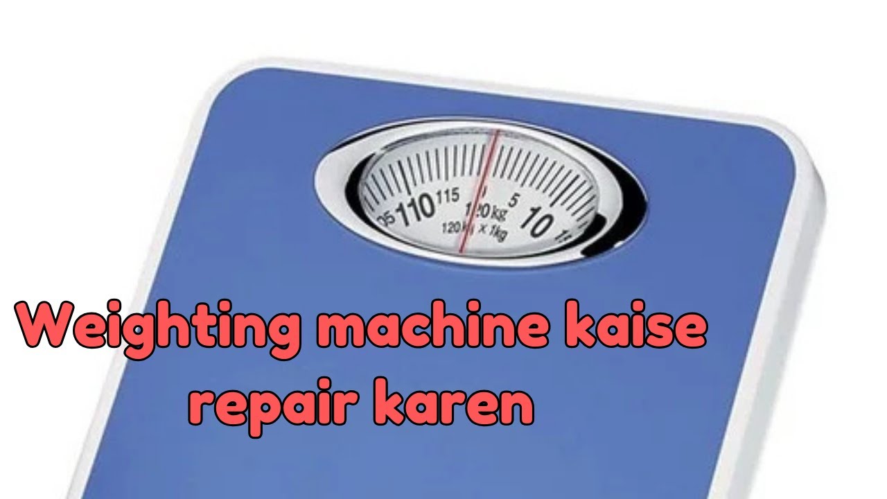 वेटिंग मशीन कैसे रिपेयर करे ?? Weighting machine kaise repair karen ? #weight #digitalweightmachine