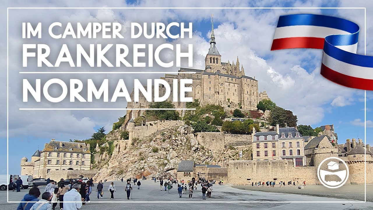 Im Wohnmobil in die NORMANDIE