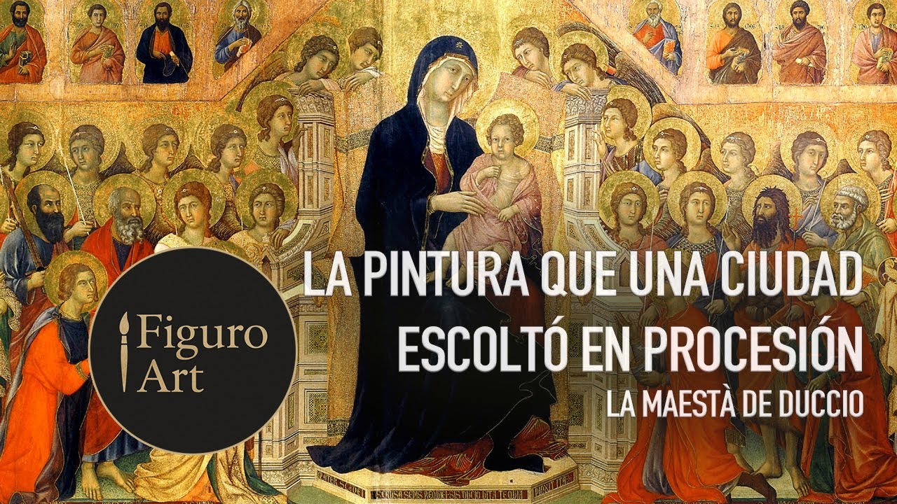 La Maestà de Duccio: la pintura que una ciudad escoltó en procesión – Figuro Art