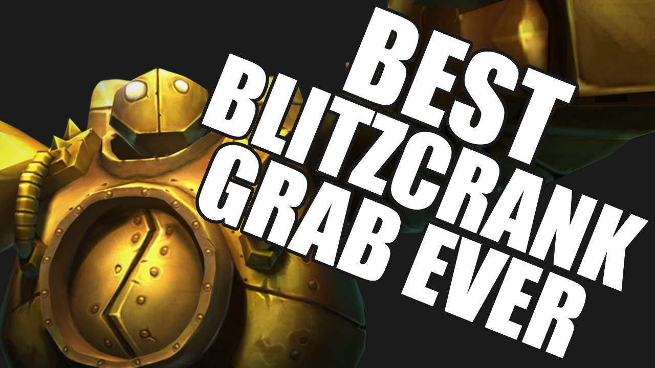 Best Blitzcrank Grab EVER! (Diamond)