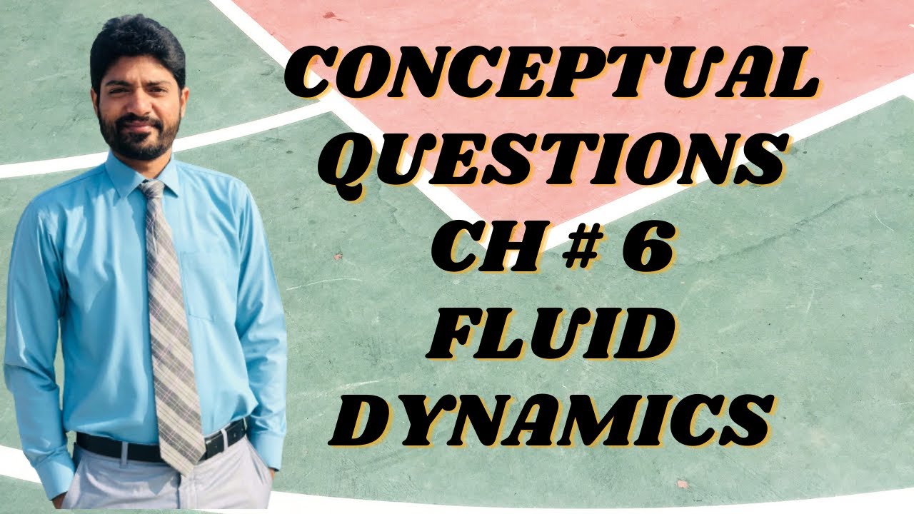 Conceptual Questions I CH # 6 Fluid Dynamics I 1st Year Federal Board, KPK 2020 Edition