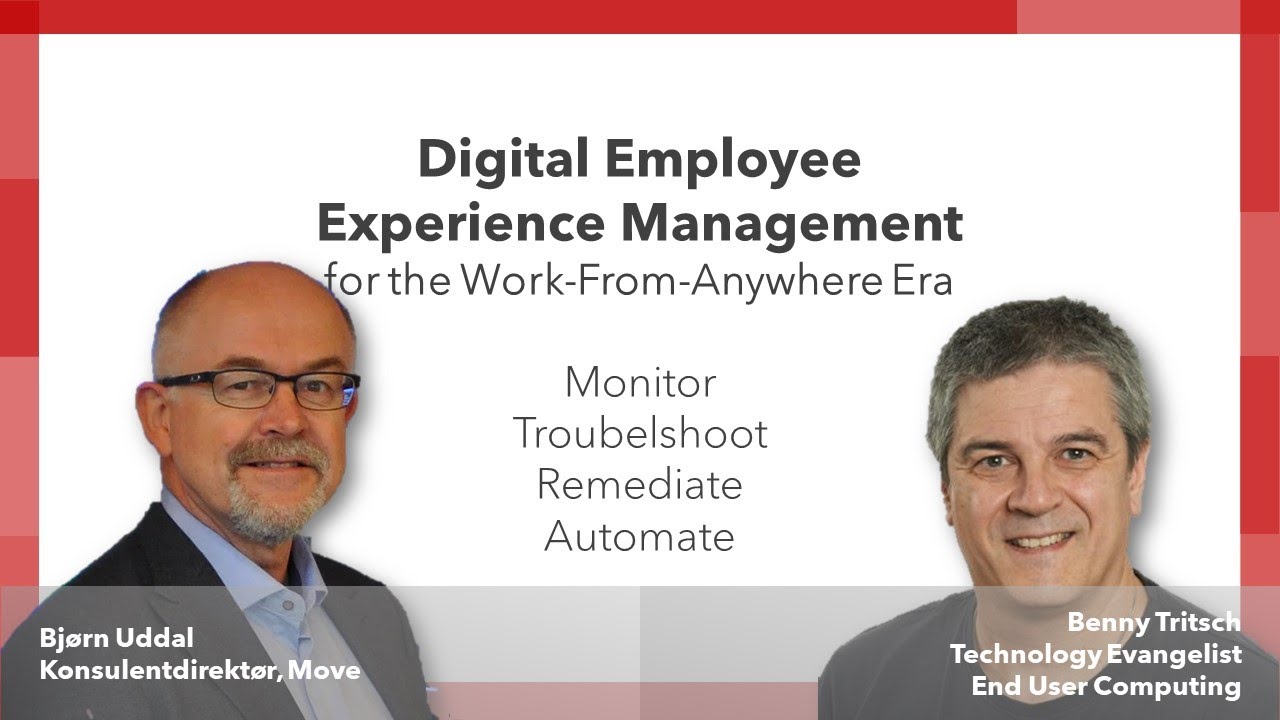 Digital Employee Experience Management for the Work-From-Anywhere Era