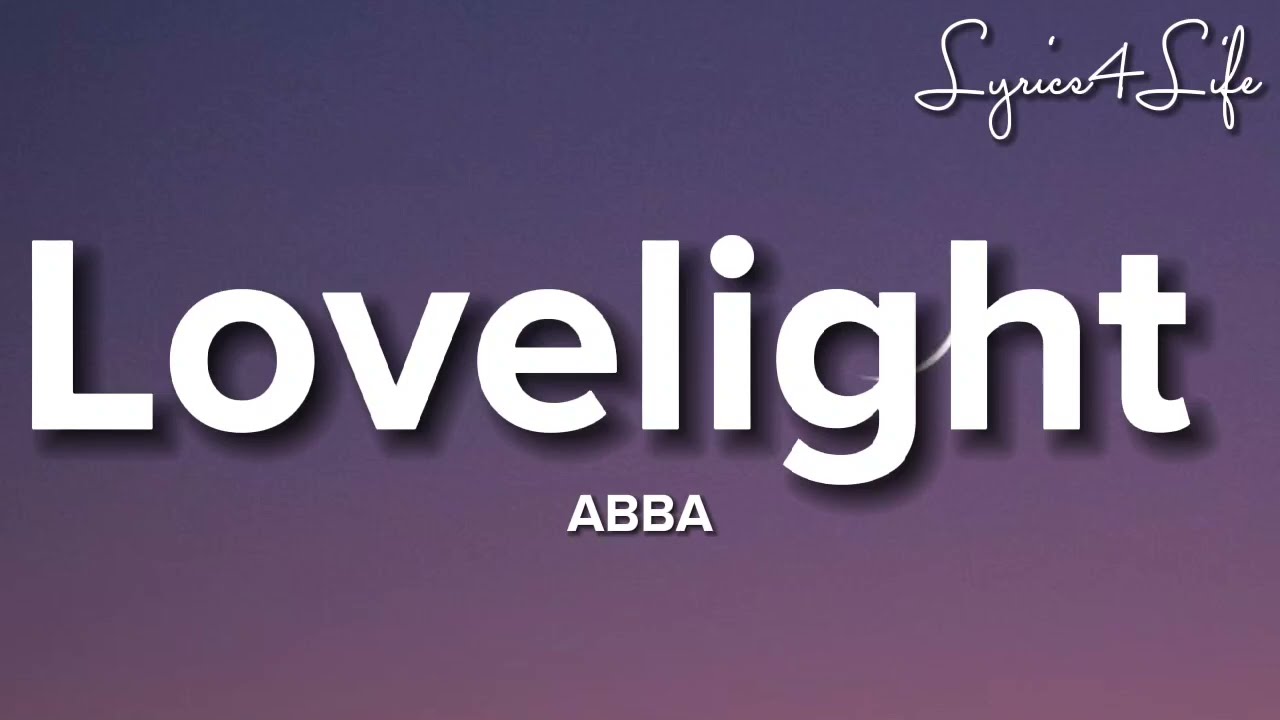 ABBA - Lovelight (Lyrics)