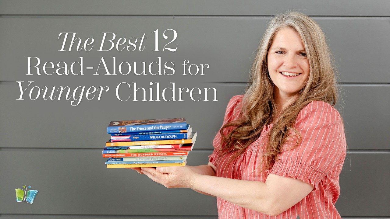 Best 12 Read Alouds for Younger Children | The Good and the Beautiful