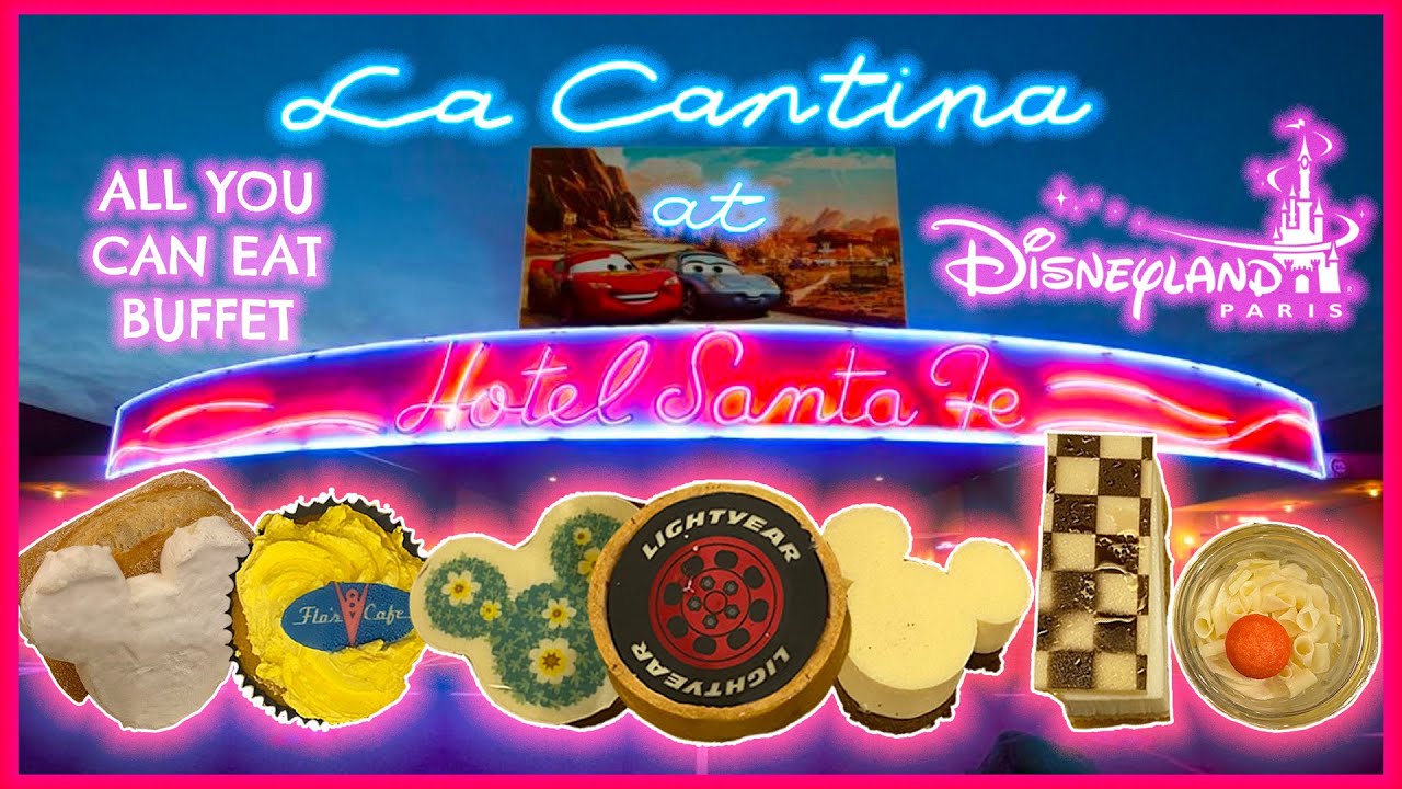 Disney’s CHEAPEST Buffet LA CANTINA In Disneyland Paris | Hotel Santa Fe