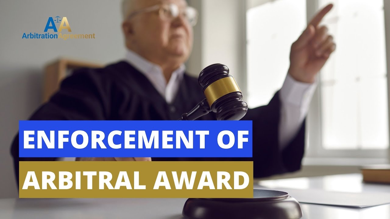 Enforcement Of Arbitral Award 💳 The Court Can Enforce It Like It Was Any Other Court Judgment.