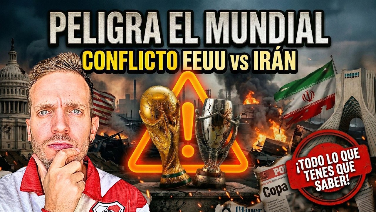 SE SUSPENDE EL MUNDIAL 2026 Y LA FINALISSIMA? TODO LO QUE TENES QUE SABER DEL CONFLICTO EEUU IRAN
