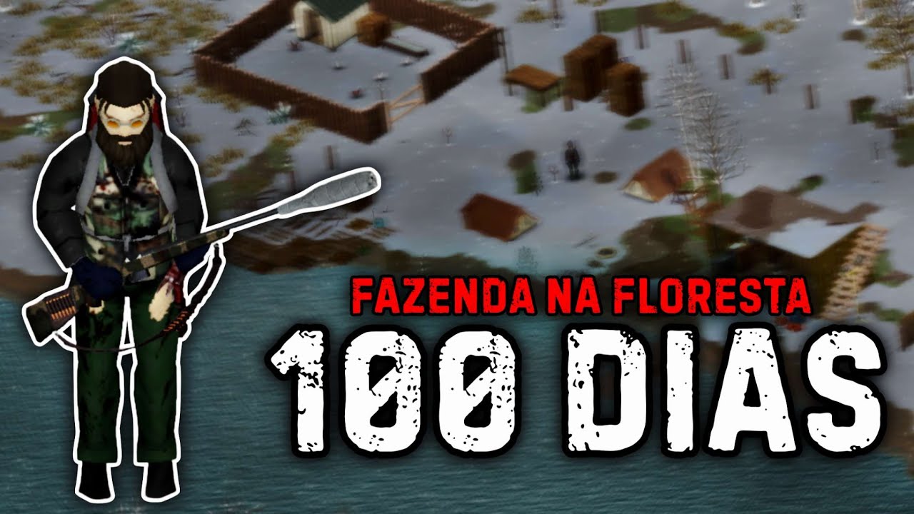 SOBREVIVI POR 100 DIAS TENTANDO CONSTRUIR UMA FAZENDA NA FLORESTA - PROJECT ZOMBOID B42