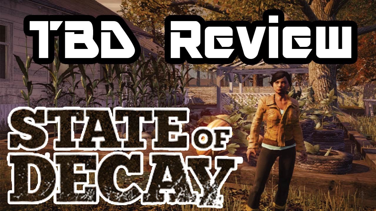 TBD Review - State of Decay (HD)