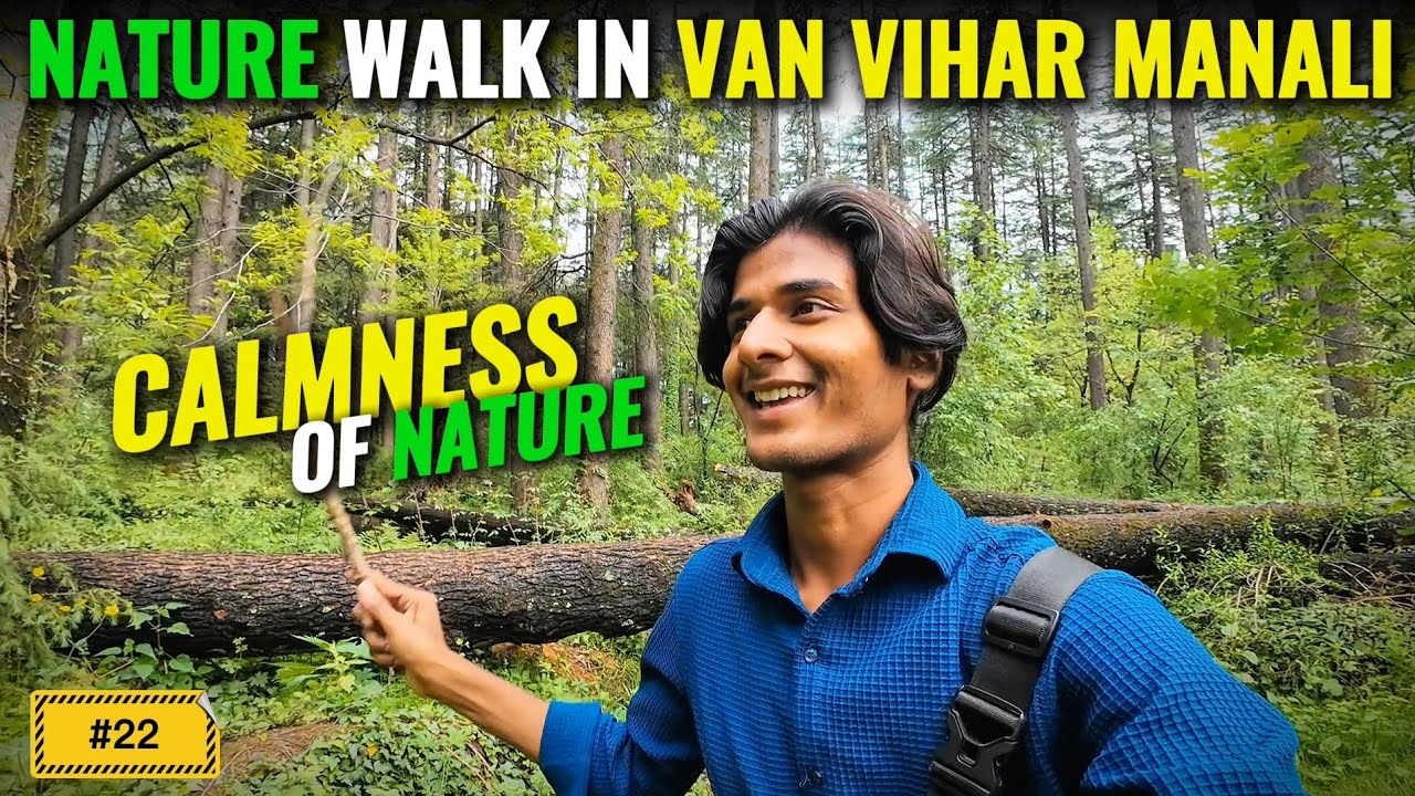 Van Vihar, Manali &ndash; A Peaceful Walk in Nature.