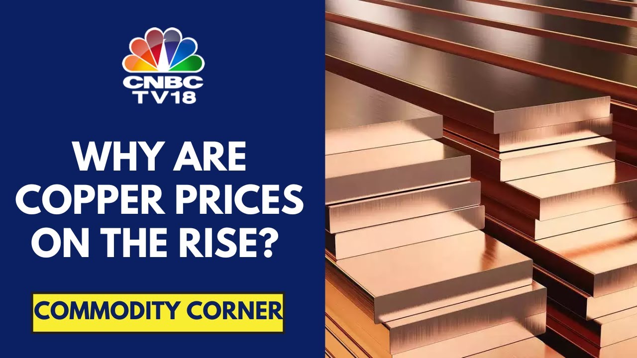 LME Copper Prices Hit A 2-Year High And Are Up 19% In 2024 So Far | CNBC TV18