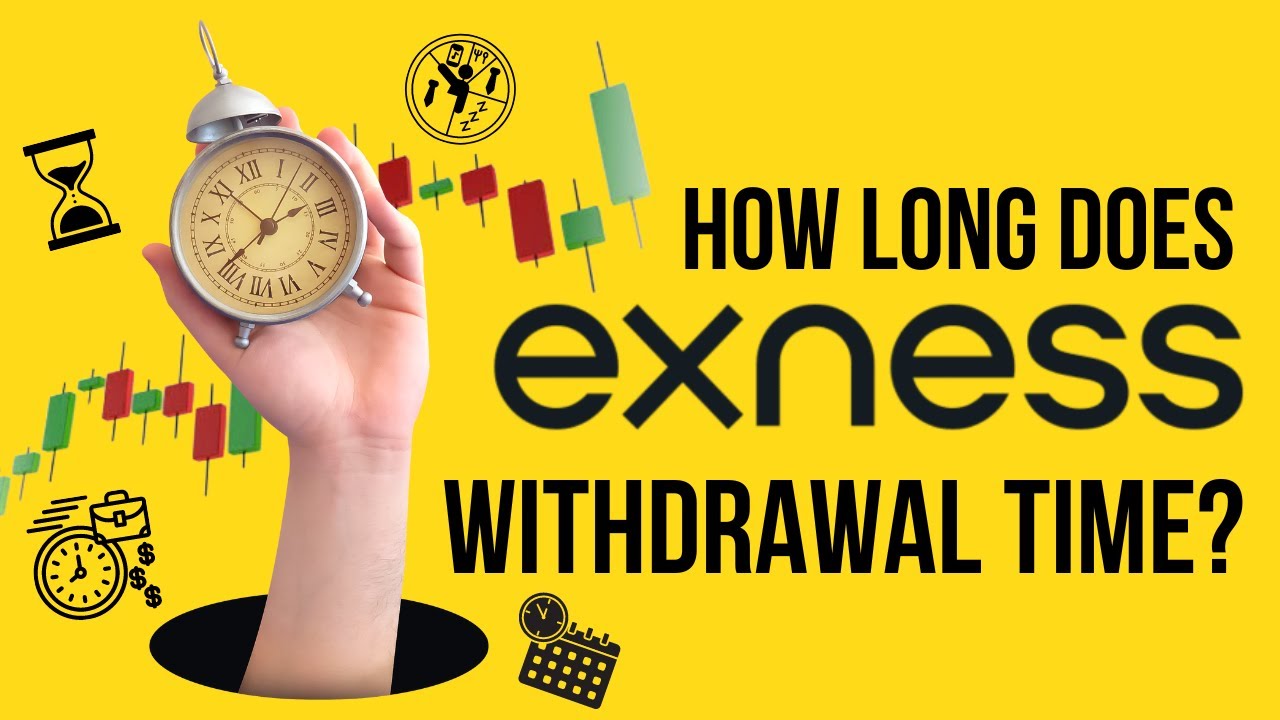 How long does the Exness withdrawal take time using bank transfer? | Fastest withdrawal forex broker