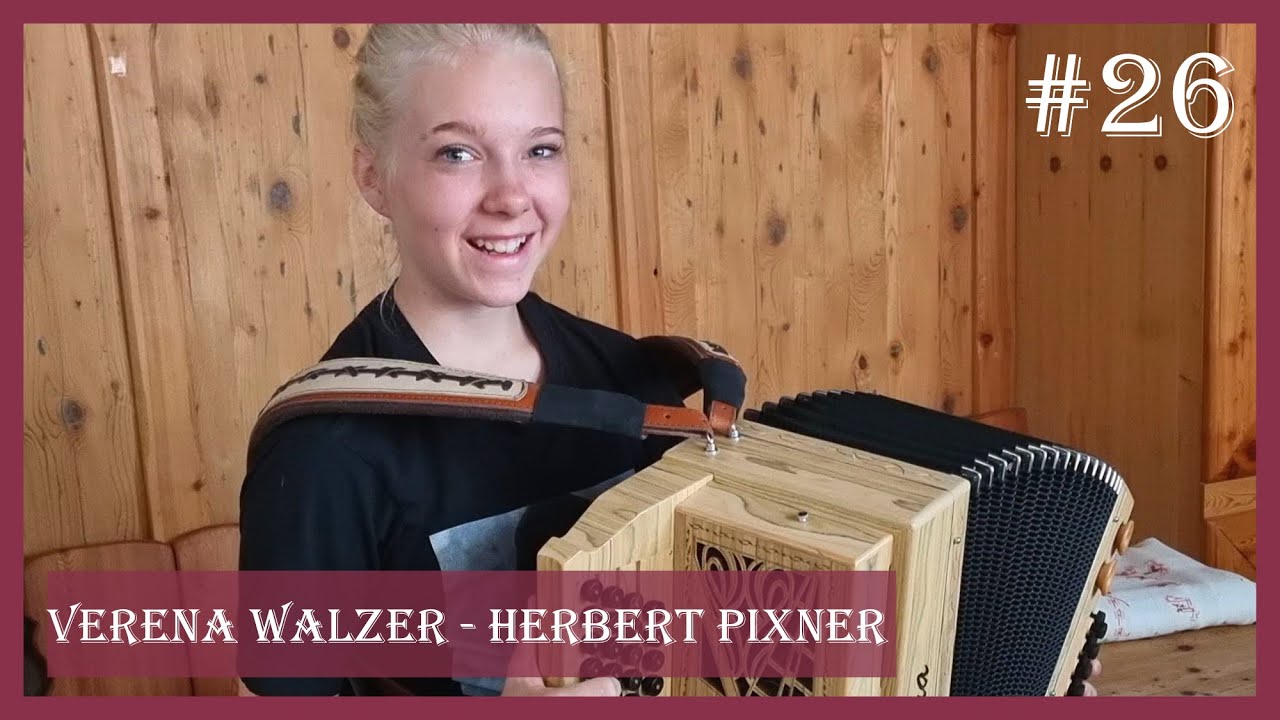 Verena Walzer (Herbert Pixner) - gespielt von Simone aus Kärnten - Puschtrazeit #26