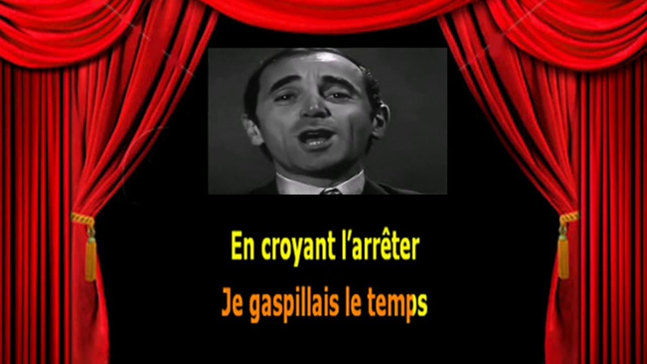 Karaoké Charles Aznavour   Hier encore