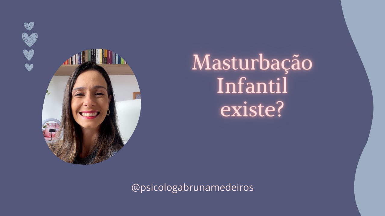 Masturba&ccedil;&atilde;o Infantil existe?