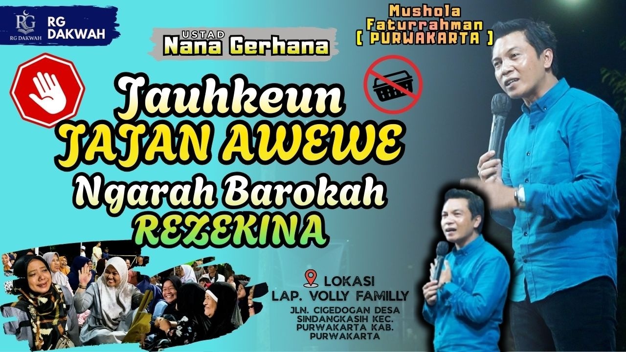 Ust. NANA GERHANA - LALAKI Ulah Jajan AWEWE Di Luar , Pake Ka Pamajikan Meh Jadi JIHAD - Purwakarta