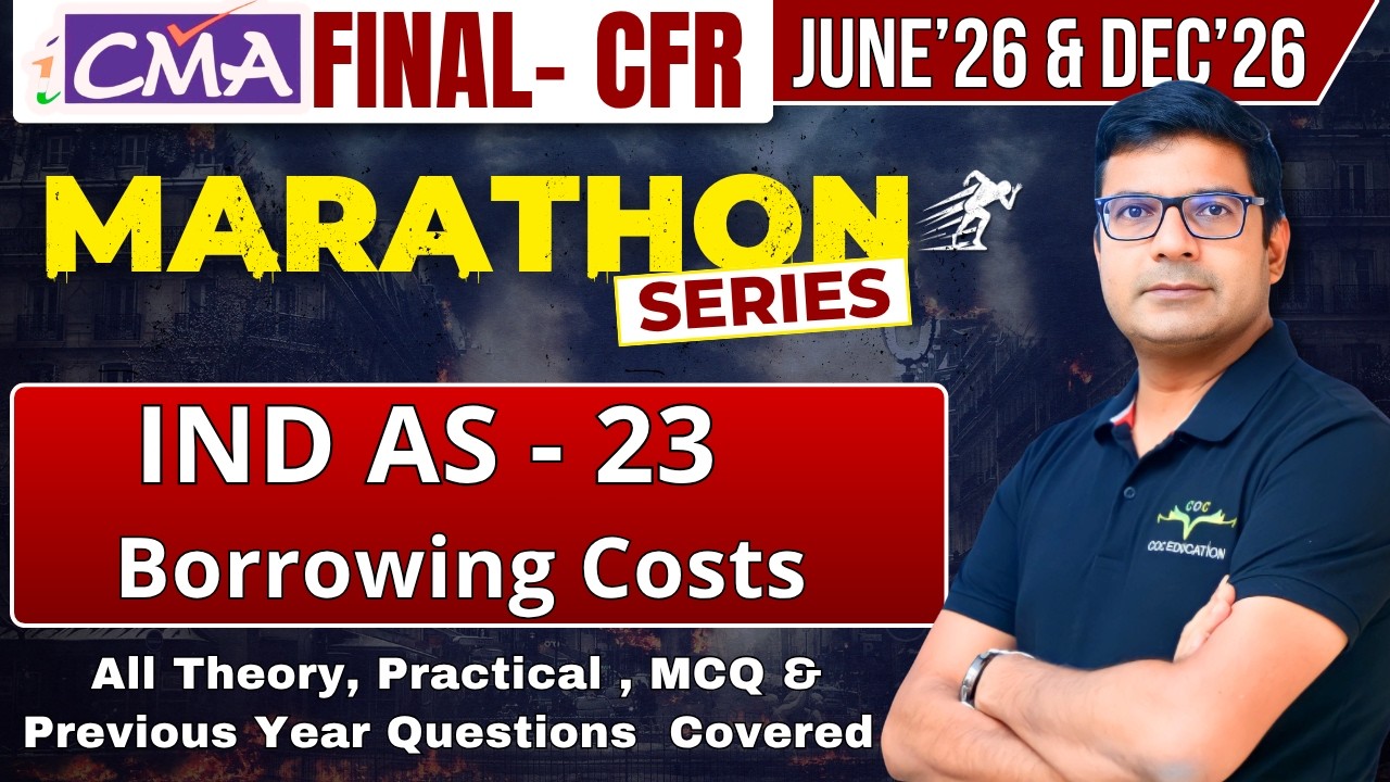 IND AS 23 Borrowing Costs Revision One shot Revision CMA final CFR marathon By CA/CMA Santosh Kumar