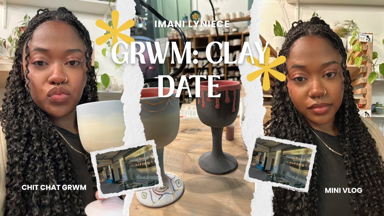 GRWM: Clay date 