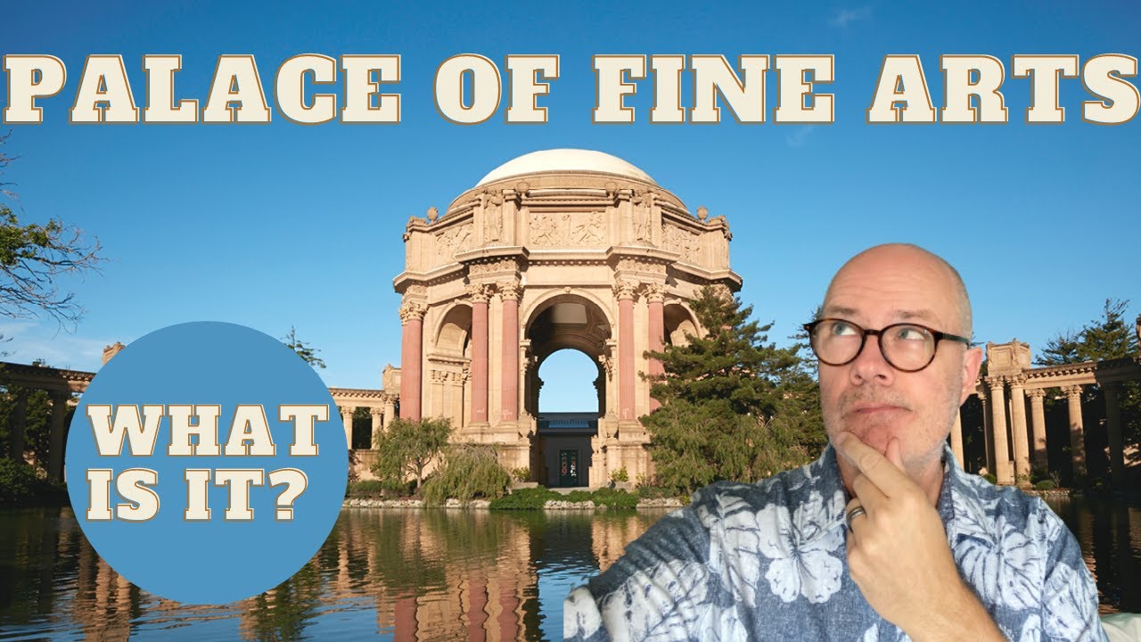 The Palace of Fine Arts in San Francisco. What is It?