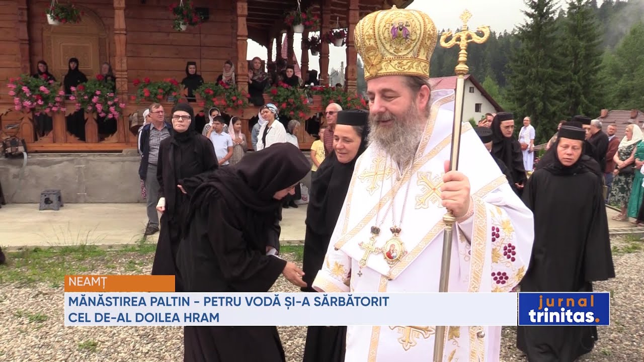 Mănăstirea Paltin - Petru Vodă și-a sărbătorit cel de-al doilea hram