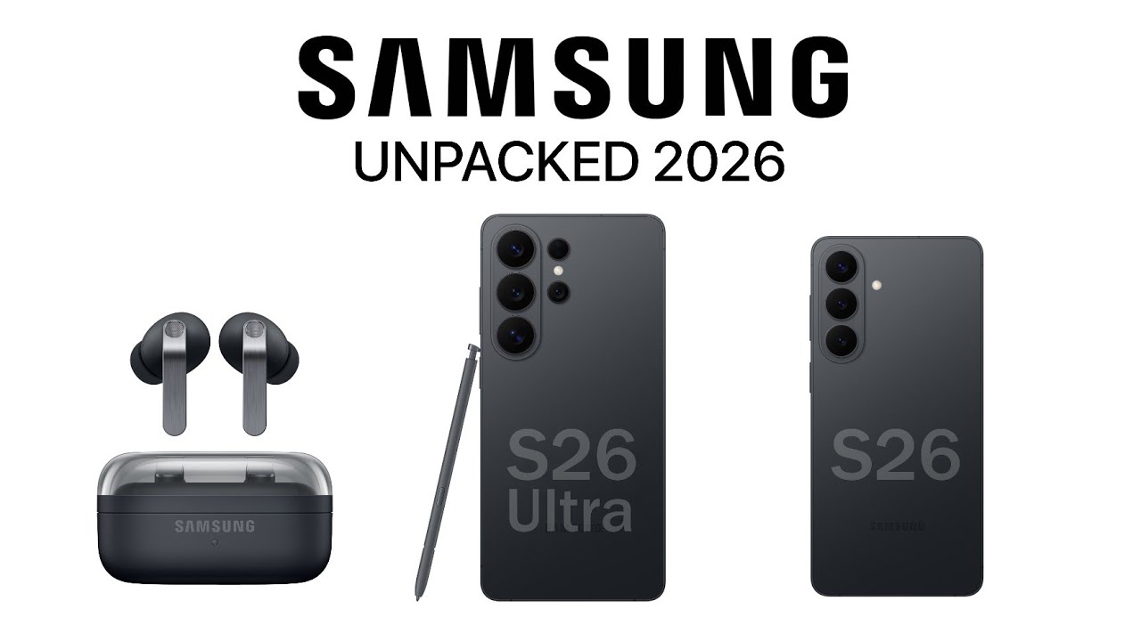 Samsung Unpacked 2026 Full Event Breakdown - S26 Ultra, S26+, Buds4