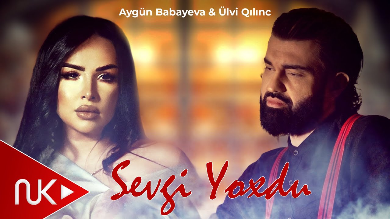 Aygul Babayeva & Ulvi Qilinc -  Sevgi yoxdu (Official Music Video)